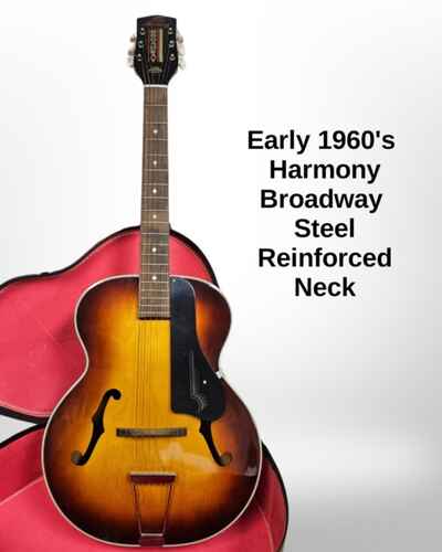 Harmony Broadway Steel Reinforced Neck Guitar with Case Early 1960s 7709H954